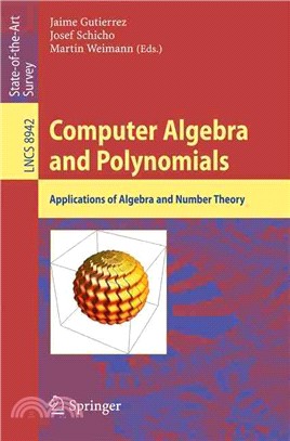 Computer Algebra and Polynomials ― Applications of Algebra and Number Theory