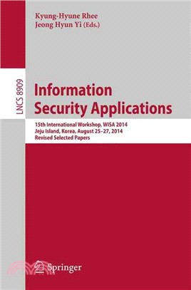 Information Security Applications ― 15th International Workshop, Wisa 2014, Jeju Island, Korea, August 25-27, 2014. Revised Selected Papers