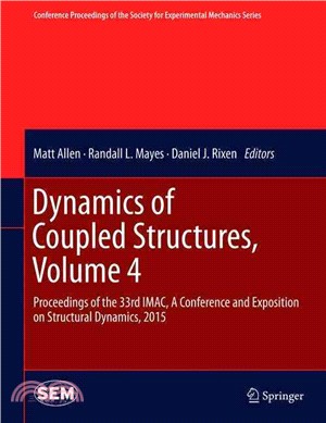 Dynamics of Coupled Structures 2015 ― Proceedings of the 33rd Imac; a Conference and Exposition on Structural Dynamics