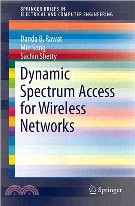 Dynamic Spectrum Access for Wireless Networks