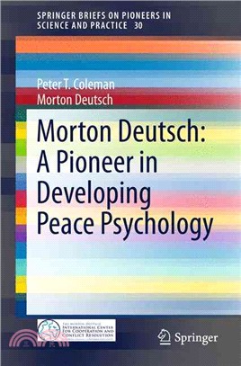 Morton Deutsch ─ A Pioneer in Developing Peace Psychology