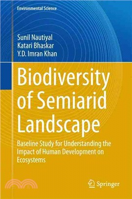 Biodiversity of Semi-arid Landscape ― Baseline Study for Understanding the Impact of Human Development on Ecosystems