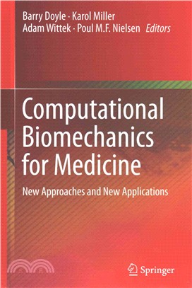 Computational Biomechanics for Medicine ― New Approaches and New Applications