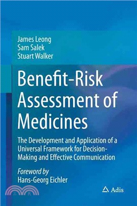 Benefit-risk Assessment of Medicines ― The Development and Application of a Universal Framework for Decision-making and Effective Communication