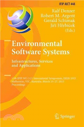 Environmental Software Systems ― Infrastructures, Services and Applications: 11th Ifip Wg 5.11 International Symposium, Isess 2015