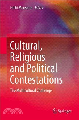 Cultural, Religious and Political Contestations ― The Multicultural Challenge