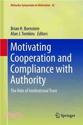 Motivating Cooperation and Compliance With Authority ― The Role of Institutional Trust