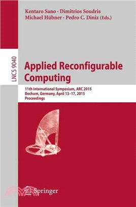 Applied Reconfigurable Computing ― 11th International Symposium, Arc 2015