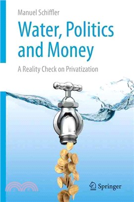 Water, Politics and Money ― A Reality Check on Privatization