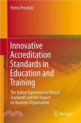 Innovative Accreditation Standards in Education and Training ─ The Italian Experience in Ethical Standards and the Impact on Business Organisation