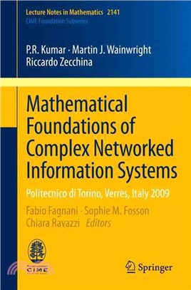 Mathematical Foundations of Complex Networked Information Systems ― Politecnico Di Torino, Verr?? Italy 2009