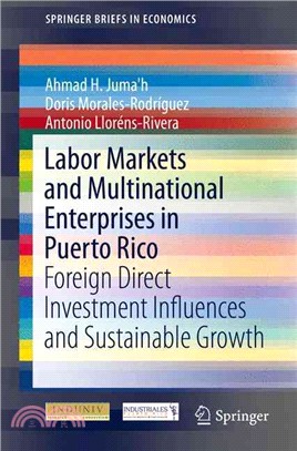 Labor Markets and Multinational Enterprises in Puerto Rico ― Foreign Direct Investment Influences and Sustainable Growth