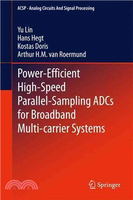 Power-efficient High-speed Parallel-sampling Adcs for Broadband Multi-carrier Systems