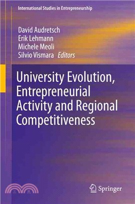 University Evolution, Entrepreneurial Activity and Regional Competitiveness