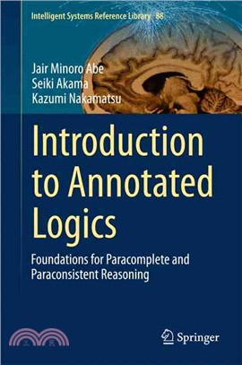 Introduction to Annotated Logics ― Foundations of Paracomplete and Paraconsistent Reasoning