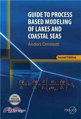 Guide to Process Based Modeling of Lakes and Coastal Seas