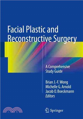 Facial Plastic and Reconstructive Surgery：A Comprehensive Study Guide