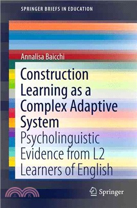 Construction Learning As a Complex Adaptive System ― Psycholinguistic Evidence from L2 Learners of English