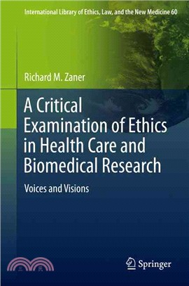 A Critical Examination of Ethics in Health Care and Biomedical Research ― Voices and Visions
