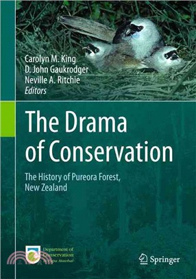 The Drama of Conservation ― The History of Pureora Forest, New Zealand