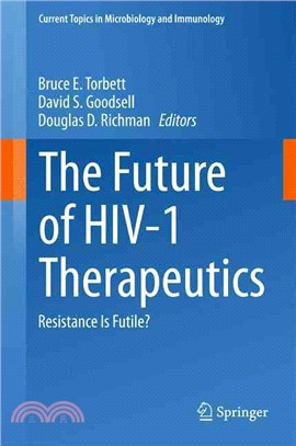 The Future of Hiv-1 Therapeutics ― Resistance Is Futile?