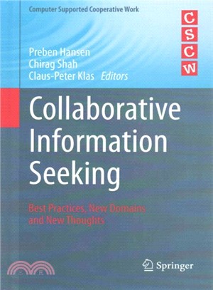 Collaborative Information Seeking ― Best Practices, New Domains and New Thoughts