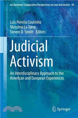 Judicial Activism ― An Interdisciplinary Approach to the American and European Experiences