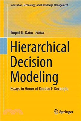 Hierarchical Decision Modeling ― Essays in Honor of Dundar F. Kocaoglu