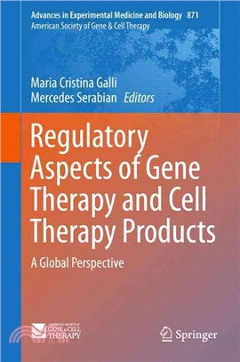 Regulatory Aspects of Gene Therapy and Cell Therapy Products ― A Global Perspective
