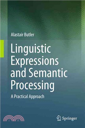 Linguistic Expressions and Semantic Processing ─ A Practical Approach