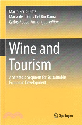 Wine and Tourism ― A Strategic Segment for Sustainable Economic Development