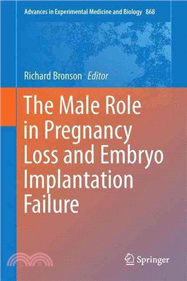 The Male Role in Pregnancy Loss and Embryo Implantation Failure