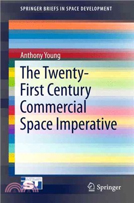 The Twenty-first Century Commercial Space Imperative