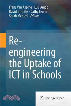 Re-engineering the Uptake of Ict in Schools