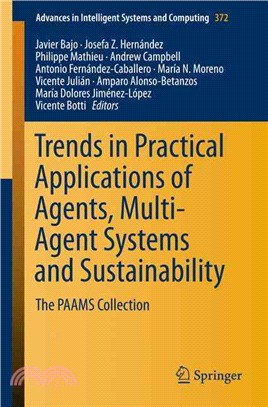 Trends in Practical Applications of Agents, Multi-agent Systems and Sustainability ― The Paams Collection