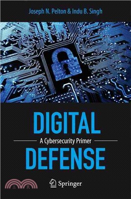 Digital Defense ─ A Cybersecurity Primer