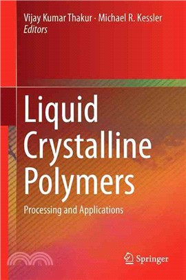 Liquid Crystalline Polymers ― Processing and Applications