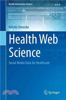 Health Web Science ― Social Media Data for Healthcare