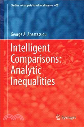 Intelligent Comparisons ― Analytic Inequalities