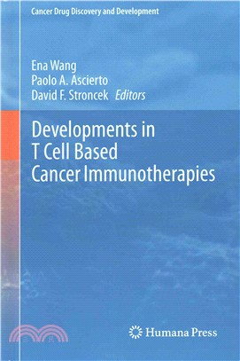 Developments in T Cell Based Cancer Immunotherapies