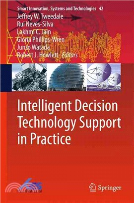 Intelligent Decision Technology Support in Practice ― Practical Applications