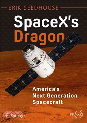Spacex's Dragon ─ America's Next Generation Spacecraft