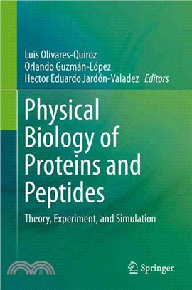 Physical Biology of Proteins and Peptides ― Theory, Experiment, and Simulation