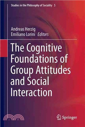 The Cognitive Foundations of Group Attitudes and Social Interaction