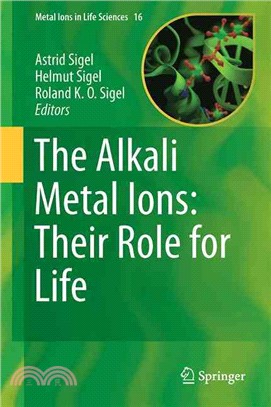 The Alkali Metal Ions ― Their Role for Life