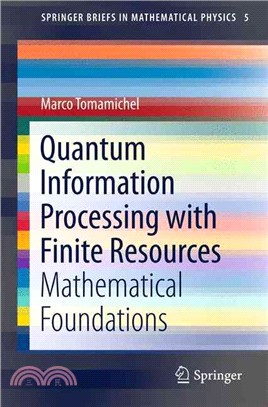 Quantum Information Processing With Finite Resources ― Mathematical Foundations