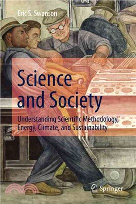 Science and Society ― Understanding Scientific Methodology, Energy, Climate, and Sustainability
