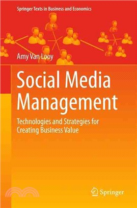 Social Media Management ― Technologies and Strategies for Creating Business Value