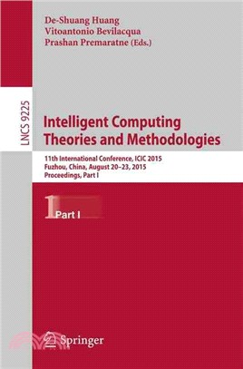 Intelligent Computing Theories and Methodologies ─ 11th International Conference, Icic 2015, Fuzhou, China, August 20-23, 2015, Proceedings