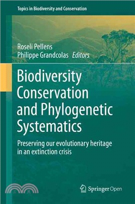 Biodiversity Conservation and Phylogenetic Systematics ― Species Protection in an Extinction Crisis